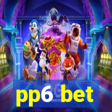 pp6 bet